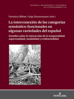 cover image of La Interconexión de las Categorías Semántico-Funcionales en algunas Variedades del Español
